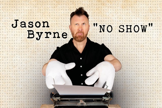 Jason Byne: No Show